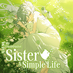 A Simple Life with My Unobtrusive Sister APK A Simple Life with My Unobtrusive Sister APK APK